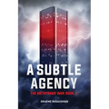 A Subtle Agency: The Metaframe War: Book 1 - Paperback