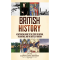 British History: A Captivating Guide to the Story of Britain, the Britons, and the Battle of Britain - Hardcover