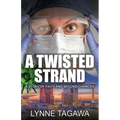 A Twisted Strand: A Story of Faith and Second Chances - Paperback