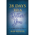 28 Days to a Better You: Devotions for your best year ever - Paperback
