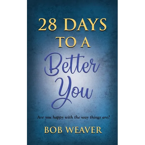 28 Days to a Better You: Devotions for your best year ever - Paperback