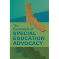 The Essentials of Special Education Advocacy - Hardcover