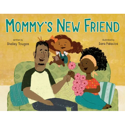 Mommy's New Friend - Hardcover