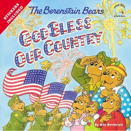 The Berenstain Bears God Bless Our Country - Paperback
