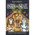 Osiris Is Israel: The discovery that will change humanity - Paperback