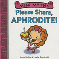 Please Share, Aphrodite! (Mini Myths) - Board Book