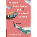 The World Keeps Ending, and the World Goes on - Paperback
