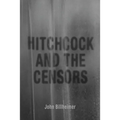 Hitchcock and the Censors - Hardcover