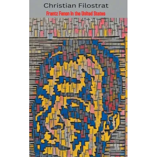 Frantz Fanon in the United States - Paperback