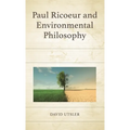 Paul Ricoeur and Environmental Philosophy - Hardcover