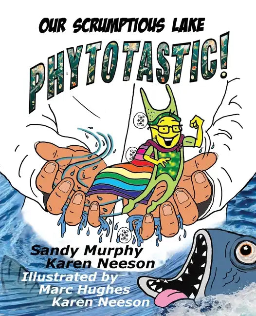 Our Scrumptious Lake PHYTOTASTIC! - Paperback