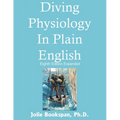 Diving Physiology In Plain English - Paperback