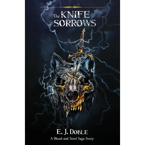 The Knife of Sorrows (The Blood and Steel Saga #2.5) - Paperback