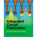 Integrated Circuit Fabrication - Hardcover