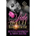 When The Side B*tch Understands The Assignment: An Urban Romance - Paperback