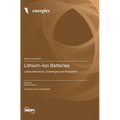 Lithium-Ion Batteries: Latest Advances, Challenges and Prospects - Hardcover
