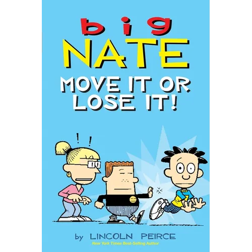 Big Nate: Move It or Lose It!: Volume 29 - Paperback