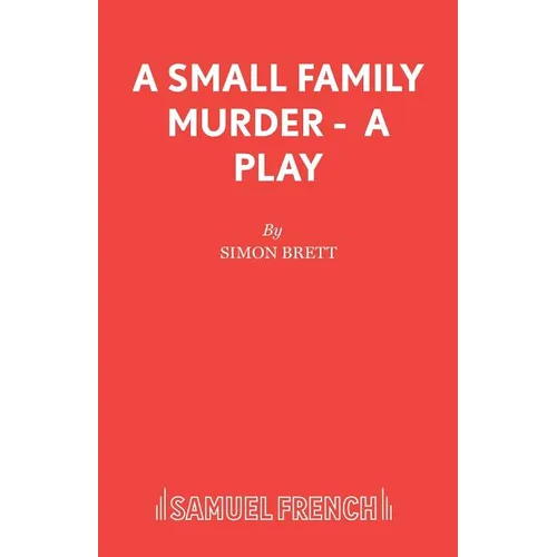 A Small Family Murder - A Play - Paperback