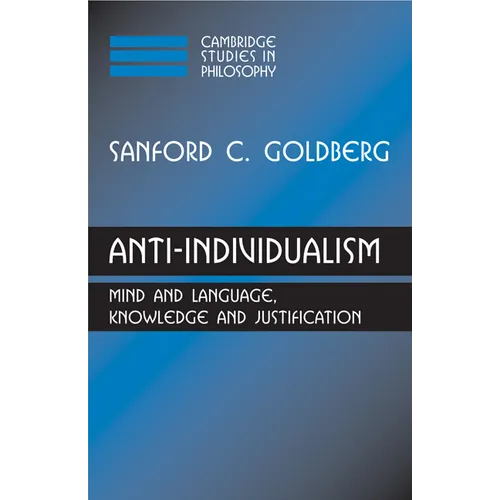Anti-Individualism: Mind and Language, Knowledge and Justification - Paperback