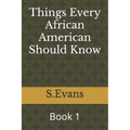 Things Every African American Should Know: Book 1 - Paperback