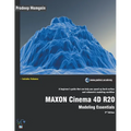 MAXON Cinema 4D R20: Modeling Essentials - Paperback