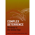 Complex Deterrence: Strategy in the Global Age - Paperback