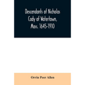 Descendants of Nicholas Cady of Watertown, Mass. 1645-1910 - Paperback
