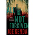 All Is Not Forgiven - Hardcover