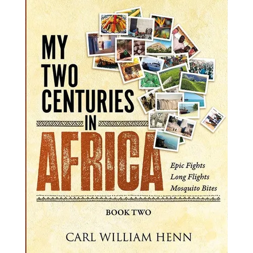 My Two Centuries in Africa (Book Two) - Paperback