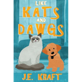 Like Kats and Dawgs - Paperback