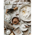 50 Baking Made Simple Recipes for Home - Paperback