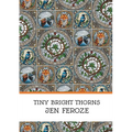 Tiny Bright Thorns - Paperback