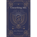 Unearthing Alix - Paperback