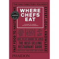 Where Chefs Eat: A Guide to Chefs' Favorite Restaurants - Hardcover