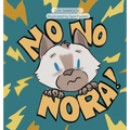 No, No, Nora! - Hardcover
