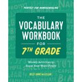The Vocabulary Workbook for 7th Grade: Weekly Activities to Boost Your Word Power - Paperback