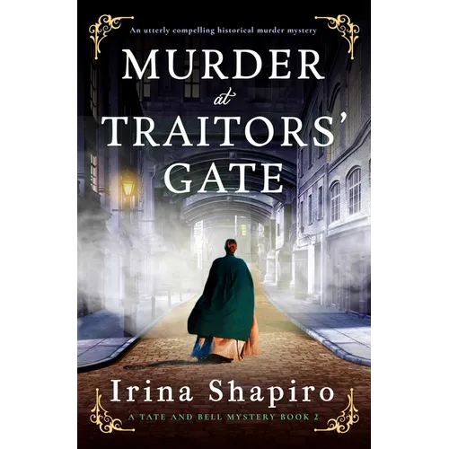 Murder at Traitors' Gate: An Utterly Compelling Historical Murder Mystery - Paperback