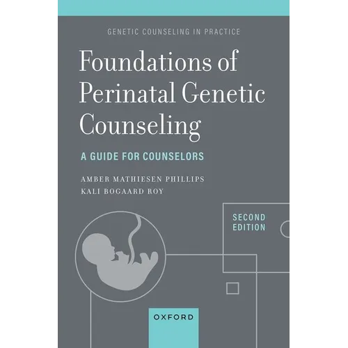 Foundations of Perinatal Genetic Counseling: A Guide for Counselors - Paperback