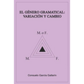 El género gramatical: variación y cambio - Paperback