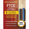 FTCE General Knowledge Test Prep Book: 3 Full-Length Practice Exams and FTCE Study Guide [9th Edition] - Paperback
