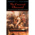 The Crescent Obscured: The United States and the Muslim World, 1776-1815 - Paperback