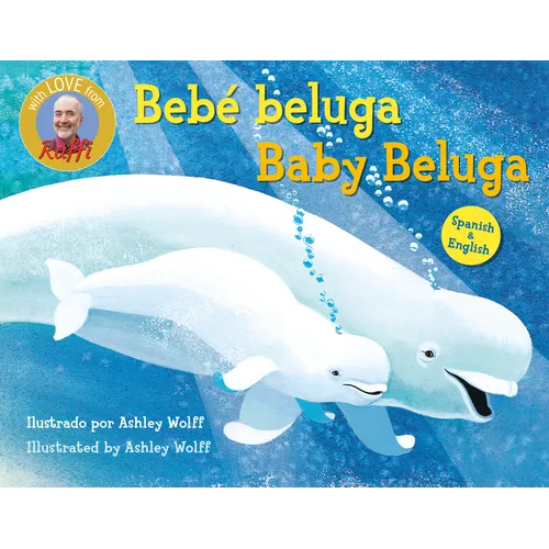 Baby Beluga/Bebé Beluga (English-Spanish Bilingual Edition) - Board Book