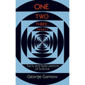 One Two Three . . . Infinity: Facts and Speculations of Science - Paperback