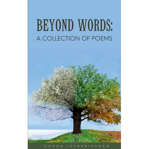 Beyond Words: A Collection of Poems - Paperback