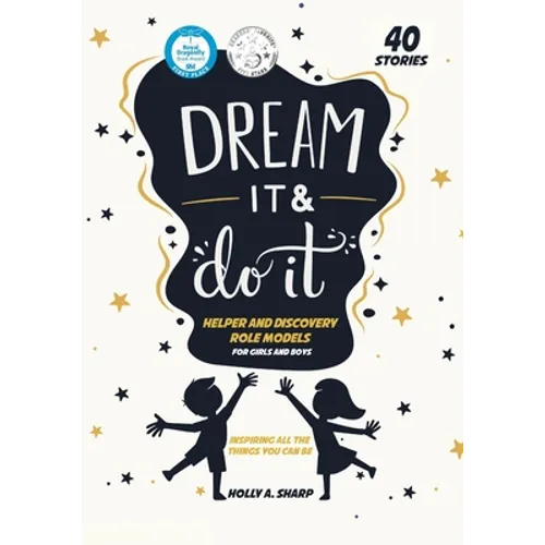 Dream It and Do It (Volume 2) Helpers and Discovery Role Models - Paperback