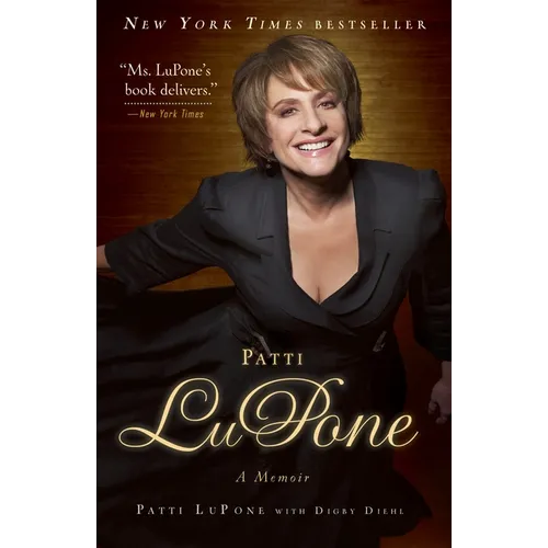 Patti LuPone: A Memoir - Paperback