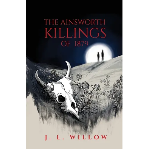 The Ainsworth Killings of 1879 - Paperback