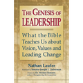 The Genesis of Leadership: What the Bible Teaches Us about Vision, Values and Leading Change - Hardcover