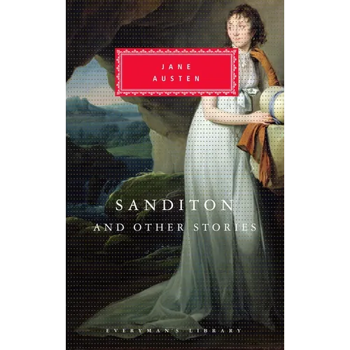 Sanditon and Other Stories: Introduction by Peter Washington - Hardcover