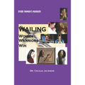Wailing Women Warriors Win: Prayer That Yields Results - Paperback